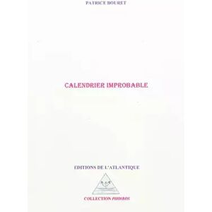 Calendrier improbable - Patrice Bouret - Publicité Calendrier improbable - Patrice Bouret - Publicité