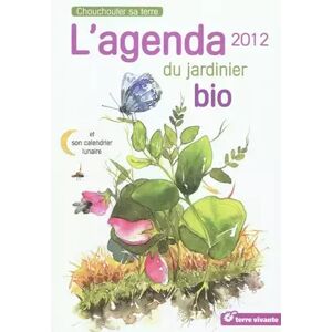 L'agenda du jardinier bio 2012 : Et son calendrier lunaire - Blaise Leclerc, Antoine Bosse-Platière, Birgit Kilian-Debord - Publicité L'agenda du jardinier bio 2012 : Et son calendrier lunaire - Blaise Leclerc, Antoine Bosse-Platière, Birgit Kilian-Debord - Publicité