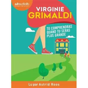 Tu comprendras quand tu seras plus grande: Livre audio 1 CD MP3 - Virginie Grimaldi - Publicité Tu comprendras quand tu seras plus grande: Livre audio 1 CD MP3 - Virginie Grimaldi - Publicité