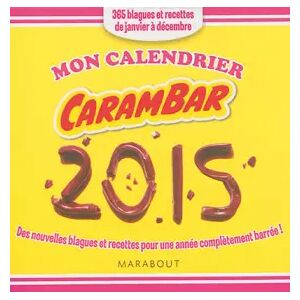 Mon calendrier Carambar 2015 - Marabout - Publicité Mon calendrier Carambar 2015 - Marabout - Publicité