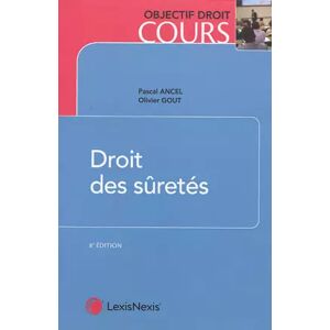 8 Droit des sûretés - Pascal Ancel, Olivier Gout - Publicité 8 Droit des sûretés - Pascal Ancel, Olivier Gout - Publicité