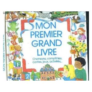Mon premier grand livre. Chansons, comptines, contes, jeux, activités.... - Carter Margaret - Publicité Mon premier grand livre. Chansons, comptines, contes, jeux, activités.... - Carter Margaret - Publicité