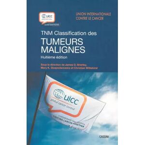 8 TNM classification tumeurs malines - James Brierley - Publicité 8 TNM classification tumeurs malines - James Brierley - Publicité