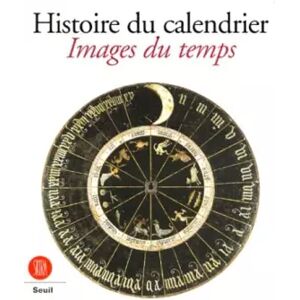 Illustrated Histoire du calendrier. Images du temps. Ediz. francese - Collectif - Publicité Illustrated Histoire du calendrier. Images du temps. Ediz. francese - Collectif - Publicité