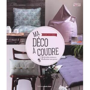 Illustrated Ma déco à coudre: Coussins, poufs, rideaux ... 21 modèles tendance à réaliser sans patron ! - KARINE THIBOULT-DEMESSENCE - Publicité Illustrated Ma déco à coudre: Coussins, poufs, rideaux ... 21 modèles tendance à réaliser sans patron ! - KARINE THIBOULT-DEMESSENCE - Publicité