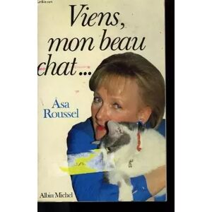ALBIN MICHEL Viens, mon beau chat. - ROUSSEL ASA. Publicité ALBIN MICHEL Viens, mon beau chat. - ROUSSEL ASA. Publicité
