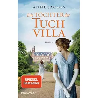 Die Töchter der Tuchvilla: Roman (Die Tuchvilla-Saga, Band 2) - Publicité Die Töchter der Tuchvilla: Roman (Die Tuchvilla-Saga, Band 2) - Publicité