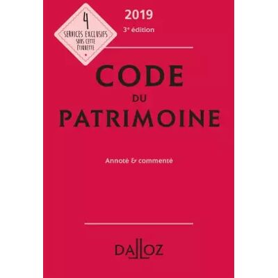 Code du patrimoine 2019, annoté et commenté - 3e ed. Publicité Code du patrimoine 2019, annoté et commenté - 3e ed. Publicité