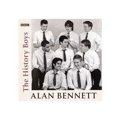 BBC The History Boys - Alan Bennett - Publicité BBC The History Boys - Alan Bennett - Publicité