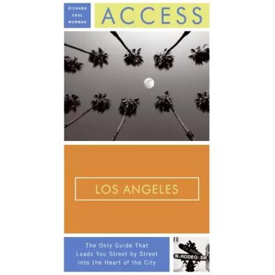 13th Updated ed. Access Los Angeles 13e (Access Guides) - Richard Saul Wurman - Publicité 13th Updated ed. Access Los Angeles 13e (Access Guides) - Richard Saul Wurman - Publicité