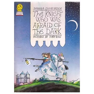 New The Knight Who Was Afraid of the Dark - Barbara Shook Hazen, Barbara Shook Hazen, T. Ross - Publicité New The Knight Who Was Afraid of the Dark - Barbara Shook Hazen, Barbara Shook Hazen, T. Ross - Publicité