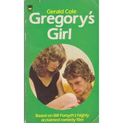 New Gregory's Girl - Bill Forsyth, Gerald Cole - Publicité New Gregory's Girl - Bill Forsyth, Gerald Cole - Publicité
