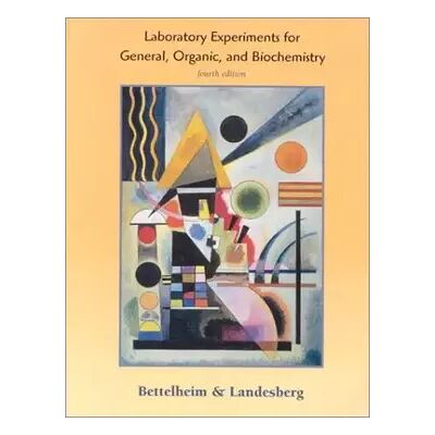 4 Lab Experiments for General, Organic, and Biochemistry - Frederick A. Bettelheim, Joseph M. Landesberg - Publicité 4 Lab Experiments for General, Organic, and Biochemistry - Frederick A. Bettelheim, Joseph M. Landesberg - Publicité