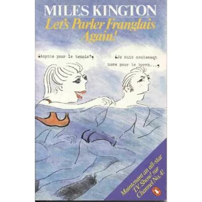 New Let's Parler Franglais Again! - Miles Kington - Publicité New Let's Parler Franglais Again! - Miles Kington - Publicité