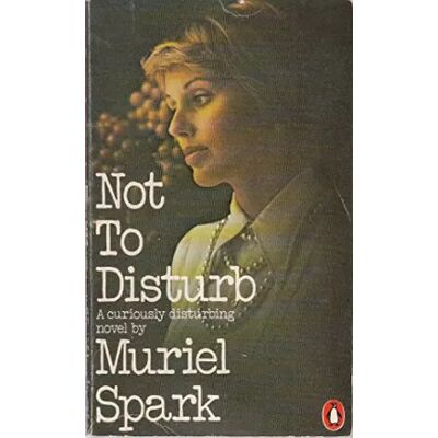 New Not to Disturb - Muriel Spark - Publicité New Not to Disturb - Muriel Spark - Publicité