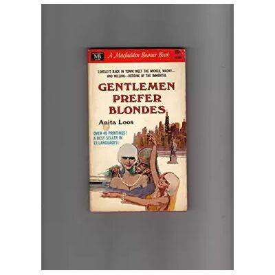 New Gentlemen Prefer Blondes: The Illuminating Diary of a Professional Lady - Anita Loos - Publicité New Gentlemen Prefer Blondes: The Illuminating Diary of a Professional Lady - Anita Loos - Publicité