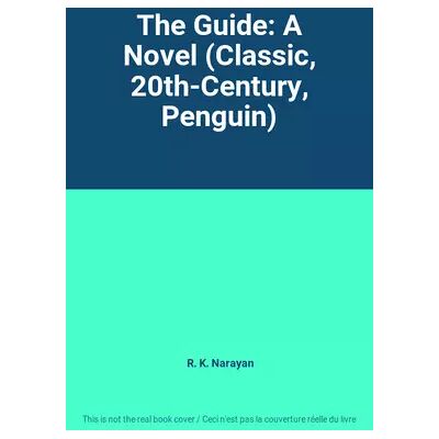 New The Guide: A Novel (Classic, 20th-Century, Penguin) - R. K. Narayan - Publicité New The Guide: A Novel (Classic, 20th-Century, Penguin) - R. K. Narayan - Publicité