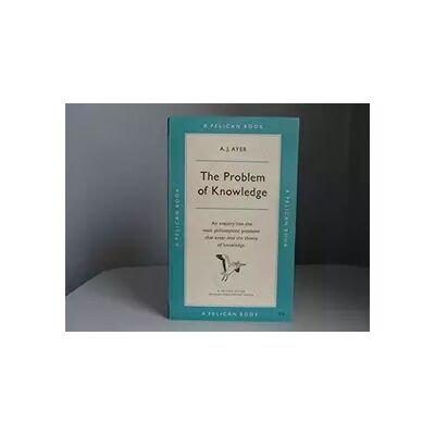 New Problem of Knowledge - A. J. Ayer - Publicité New Problem of Knowledge - A. J. Ayer - Publicité