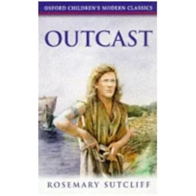New Outcast (Oxford Children's Modern Classics) - Rosemary Sutcliff - Publicité New Outcast (Oxford Children's Modern Classics) - Rosemary Sutcliff - Publicité