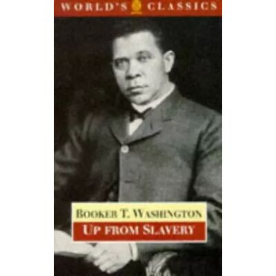 New Up from Slavery - Booker T. Washington - Publicité New Up from Slavery - Booker T. Washington - Publicité