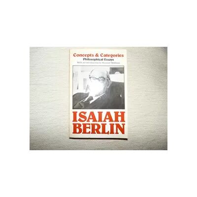 New Concepts and Categories: Philosophical Essays: Philosophical Essays - Isaiah Berlin - Publicité New Concepts and Categories: Philosophical Essays: Philosophical Essays - Isaiah Berlin - Publicité