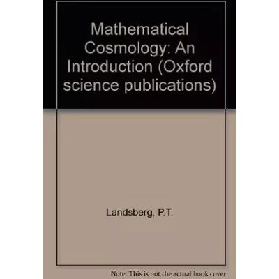 New Mathematical cosmology: An introduction (Oxford science publications) - Peter Theodore Landsberg - Publicité New Mathematical cosmology: An introduction (Oxford science publications) - Peter Theodore Landsberg - Publicité