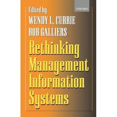 Rethinking Management Information Systems: An Interdisciplinary Perspective - Wendy L. Currie - Publicité Rethinking Management Information Systems: An Interdisciplinary Perspective - Wendy L. Currie - Publicité