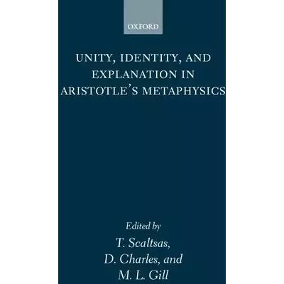 New Unity, Identity and Explanation in Aristotle's Metaphysics - Publicité New Unity, Identity and Explanation in Aristotle's Metaphysics - Publicité