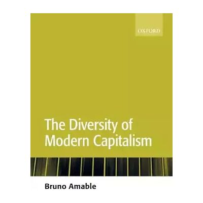 Illustrated The Diversity Of Modern Capitalism - Bruno Amable - Publicité Illustrated The Diversity Of Modern Capitalism - Bruno Amable - Publicité