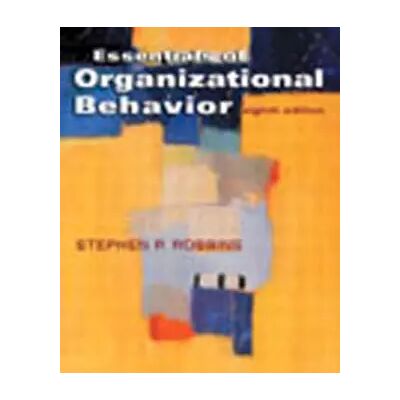 8 Essentials of Organizational Behavior: International Edition - Stephen P. Robbins - Publicité 8 Essentials of Organizational Behavior: International Edition - Stephen P. Robbins - Publicité