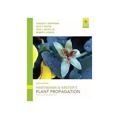 Hartmann & Kester's Plant Propagation: Principles and Practices (8th Edition) - Hudson T. Hartmann, Dale E. Kester, Fred T. Davies Jr., Robert L. Geneve - Publicité Hartmann & Kester's Plant Propagation: Principles and Practices (8th Edition) - Hudson T. Hartmann, Dale E. Kester, Fred T. Davies Jr., Robert L. Geneve - Publicité