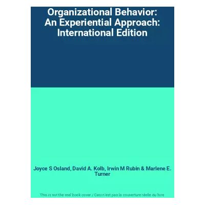 8 Organizational Behavior: An Experiential Approach: International Edition - Joyce S Osland, David A. Kolb, Irwin M Rubin, Marlene E. Turner - Publicité 8 Organizational Behavior: An Experiential Approach: International Edition - Joyce S Osland, David A. Kolb, Irwin M Rubin, Marlene E. Turner - Publicité