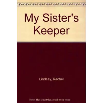 New My Sister's Keeper - Rachel Lindsay, Meredith Webber - Publicité New My Sister's Keeper - Rachel Lindsay, Meredith Webber - Publicité