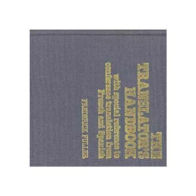 Subsequent The Translator’s Handbook: With special reference to conference translation from French and Spanish - Frederick Fuller - Publicité Subsequent The Translator’s Handbook: With special reference to conference translation from French and Spanish - Frederick Fuller - Publicité