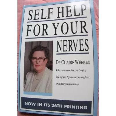 New Self Help for Your Nerves - Claire Weekes - Publicité New Self Help for Your Nerves - Claire Weekes - Publicité