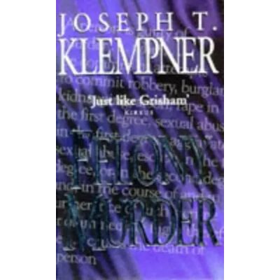 New Felony Murder - Joseph T. Klempner - Publicité New Felony Murder - Joseph T. Klempner - Publicité