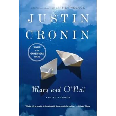 Reprint Mary and O'Neil: A Novel in Stories - Justin Cronin - Publicité Reprint Mary and O'Neil: A Novel in Stories - Justin Cronin - Publicité
