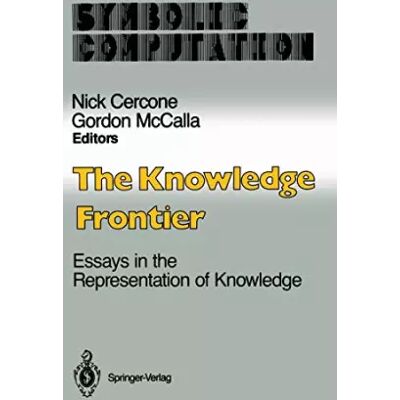 1987 ed. The Knowledge Frontier: Essays in the Representation of Knowledge - Nick Cercone, Gordon McCalla - Publicité 1987 ed. The Knowledge Frontier: Essays in the Representation of Knowledge - Nick Cercone, Gordon McCalla - Publicité