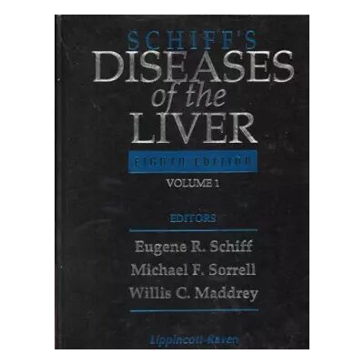 8 Diseases of the Liver - Eugene R. Schiff, etc., Leon Schiff, Willis C. Maddrey, Michael F. Sorrell - Publicité 8 Diseases of the Liver - Eugene R. Schiff, etc., Leon Schiff, Willis C. Maddrey, Michael F. Sorrell - Publicité