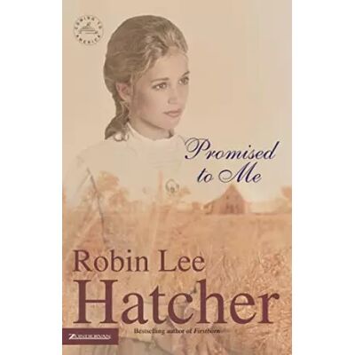 Promised to Me - Robin Lee Hatcher - Publicité Promised to Me - Robin Lee Hatcher - Publicité