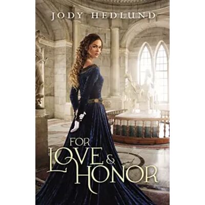 For Love and Honor - Jody Hedlund - Publicité For Love and Honor - Jody Hedlund - Publicité