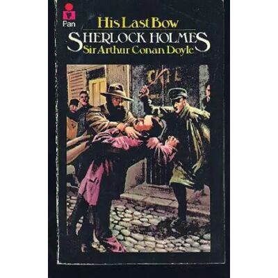 New His Last Bow - Sir Arthur Conan Doyle - Publicité New His Last Bow - Sir Arthur Conan Doyle - Publicité