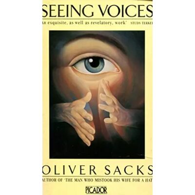 New Seeing Voices - Oliver Sacks - Publicité New Seeing Voices - Oliver Sacks - Publicité