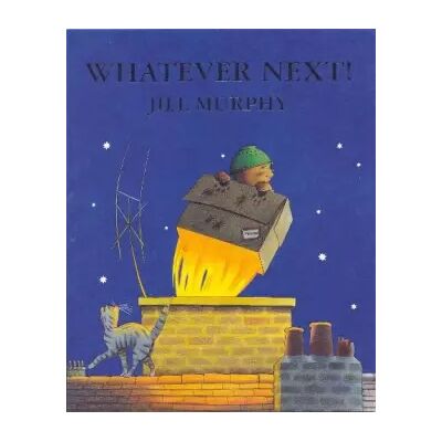 New Whatever Next! - Jill Murphy - Publicité New Whatever Next! - Jill Murphy - Publicité