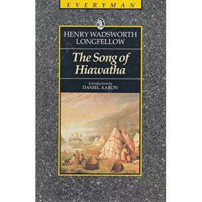 New Song of Hiawatha - Henry Wadsworth Longfellow - Publicité New Song of Hiawatha - Henry Wadsworth Longfellow - Publicité