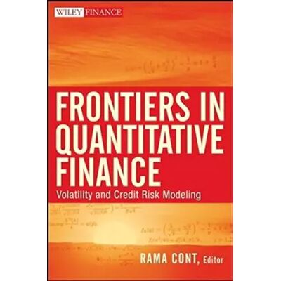 New Frontiers in Quantitative Finance: Volatility and Credit Risk Modeling - Rama Cont - Publicité New Frontiers in Quantitative Finance: Volatility and Credit Risk Modeling - Rama Cont - Publicité