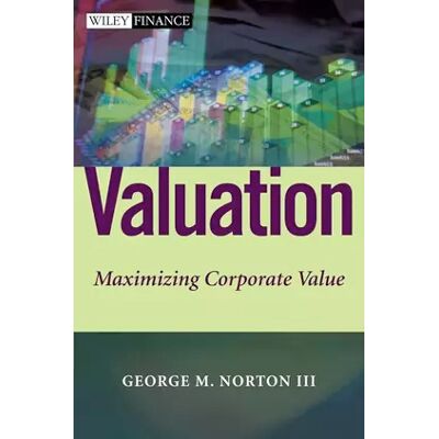1 Valuation: Setting Sound Business Goals - George M. Norton III - Publicité 1 Valuation: Setting Sound Business Goals - George M. Norton III - Publicité