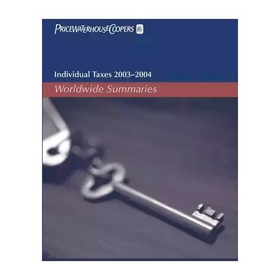 1 Individual Taxes 2003-2004: Worldwide Summaries - PricewaterhouseCoopers LLP - Publicité 1 Individual Taxes 2003-2004: Worldwide Summaries - PricewaterhouseCoopers LLP - Publicité