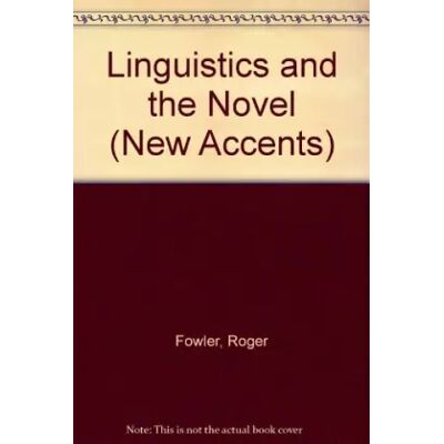 New Linguistics and the Novel - Roger Fowler - Publicité New Linguistics and the Novel - Roger Fowler - Publicité