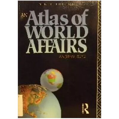 9 An Atlas of World Affairs - Andrew Boyd - Publicité 9 An Atlas of World Affairs - Andrew Boyd - Publicité